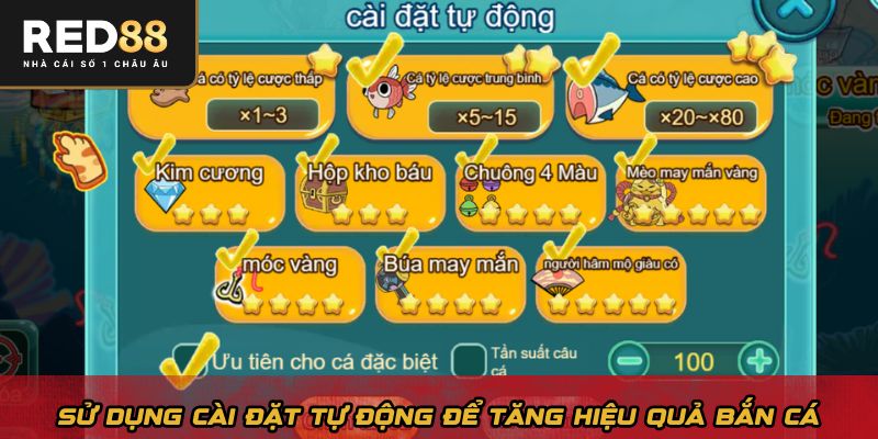 Sử dụng cài đặt tự động để tăng hiệu quả bắn cá